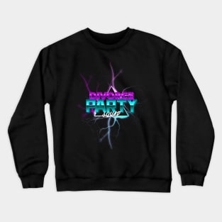 Divorce party squad Crewneck Sweatshirt